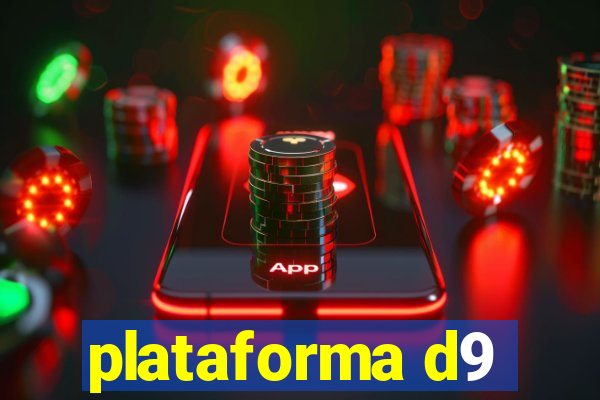 plataforma d9